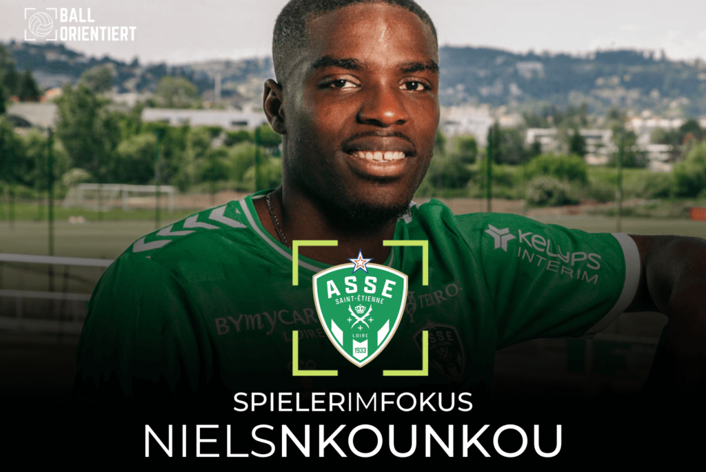 Niels Nkounkou ASSE AS St-Etienne Eintracht Frankfurt Wechsel Transfer Analyse Spieleranalyse Profil Scouting Spielweise Stärken Schwächen Taktik Bundesliga Ligue 2