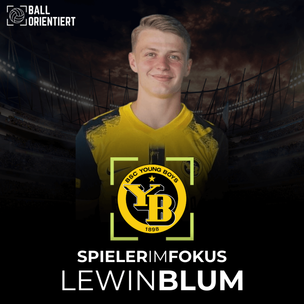 Lewin Blum Analyse Spieleranalyse Scouting Bericht Report Spielweise Stärken Schwächen BSC Young Boys Bern